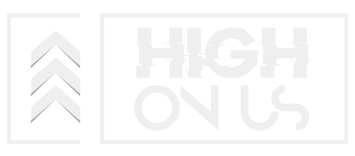 High On Us | Official Website